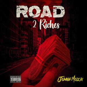 Road 2 Riches (Explicit)