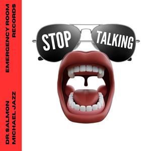 Stop Talking (Extended Instrumental)