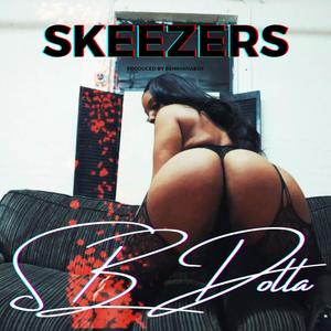 Skeezers (Treesha) [Explicit]