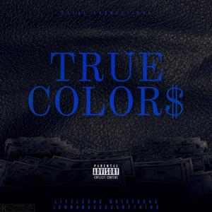 True Colors (feat. Dai Stackz & JohnAboveEverything) [Explicit]