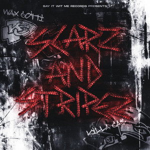 Scarz and Stripez (feat. Wax Gotti) [Explicit]