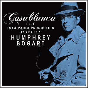Casablanca (1943 Radio Production)