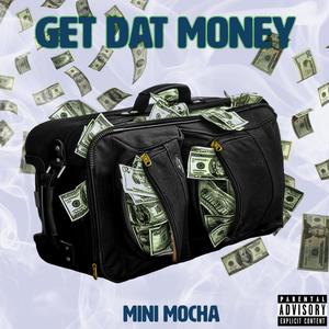 Get Dat Money (Explicit)