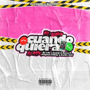 Me Llama Cuando Quiera (Remix|Explicit)
