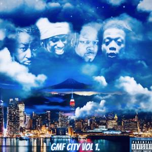 GMF CITY VOL 1. (Explicit)