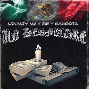 UN DESMADRE (feat. FIFxBandoT8)