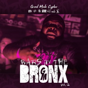 Grind Mode Cypher Bars in the Bronx, Vol. 2 (Explicit)