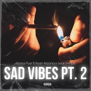 Sad Vibes, Pt. 2 (Explicit)