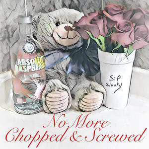 No More (Chopped and Screwed) (Explicit)
