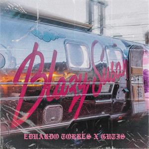 Blazy (feat. Eduardo Torres)