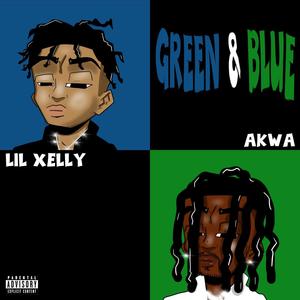 GREEN & BLUE (feat. Lil Xelly) (Explicit)