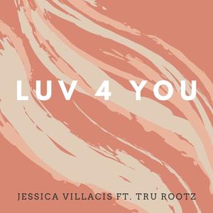 Luv 4 You (feat. Tru Rootz) [Explicit]