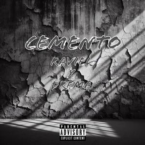 Cemento (feat. Raviel) (Explicit)