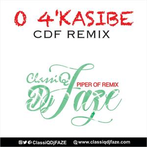 O 4'KASIBE (CDF REMIX)