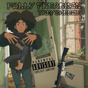 Fully Preachin (Explicit)