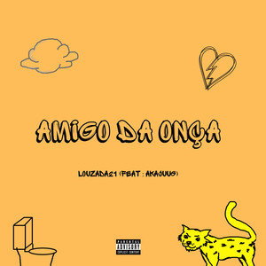 Amigo da Onça (Explicit)