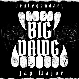 Big Dawg (feat. Jay Major) (Explicit)