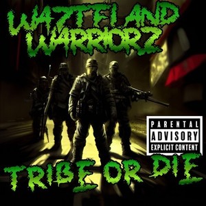 Tribe Or Die (Explicit)