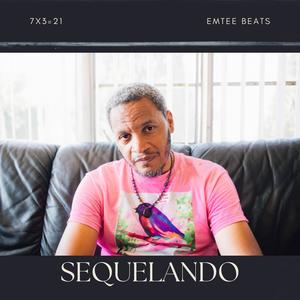 Sequelando (feat. Emtee Beats)