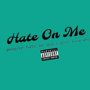 Hate On Me (Explicit)