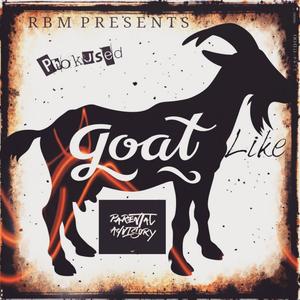 Goat Like (Explicit)