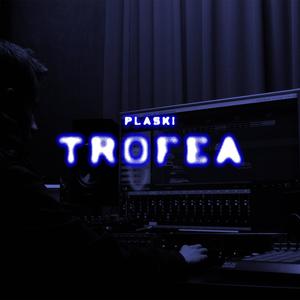 Trofea (Explicit)