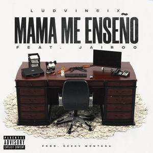 MAMA ME ENSEÑO (feat. Jairoo) [Explicit]