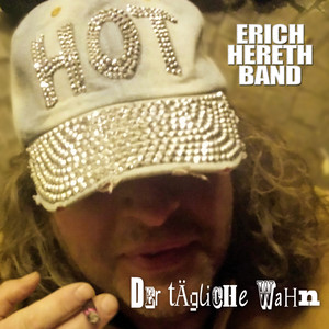 Erich Hererth Band (Der tägliche Wahn)