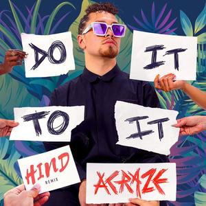 Do It To It (feat. ACRAZE & Cherish) [Hind Remix]
