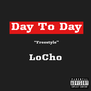 Day To Day (Explicit)