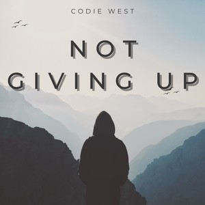 Not Giving Up