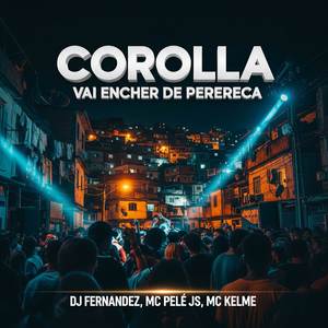 COROLLA VAI ENCHER DE PERERECA (Explicit)