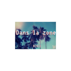 Dans la Zone