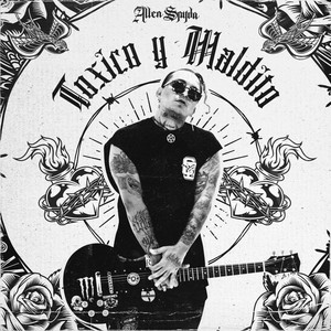 Toxico y Maldito (Explicit)