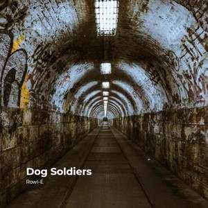 Dog Soldiers (Explicit)