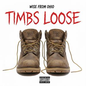 Timbs Loose (Explicit)