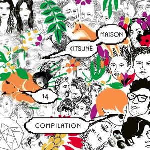 Kitsuné Maison Compilation 14: The 10th Anniversary Issue (Bonus Track Version)