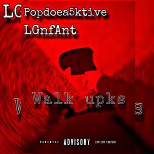 popdoeA5ktive (Walk Upks) (feat. LGnFant) [Explicit]