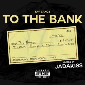 To The Bank (Explicit)