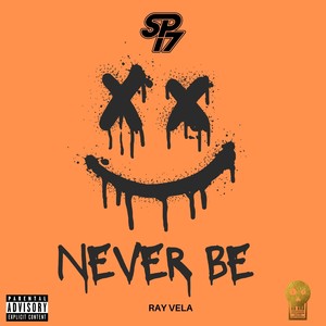 Never Be (Explicit)