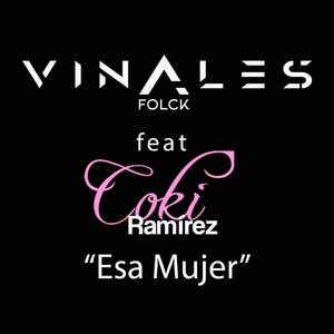 Esa Mujer (feat. Coki Ramírez)