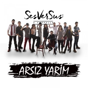 Arsız Yarim (Acapella)