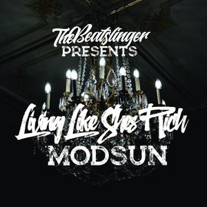 living like shes rich (feat. modsun)