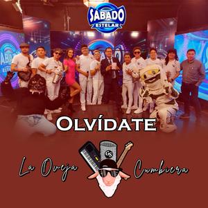 Olvídate (feat. La Oveja Cumbiera) [En vivo]