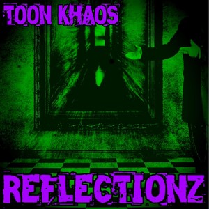 Reflectionz (Explicit)