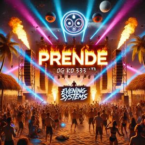 PRENDE (feat. EVENING SYSTEMS OFFICIAL)