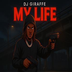 My Life (Explicit)