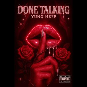 Done Talking (Explicit)
