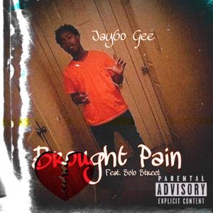Brought Pain (Explicit)