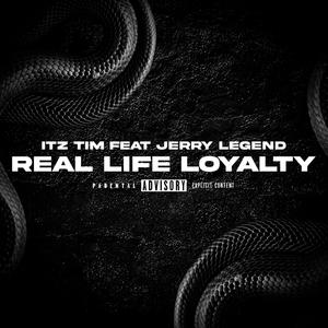 Real Life Loyalty (Explicit)